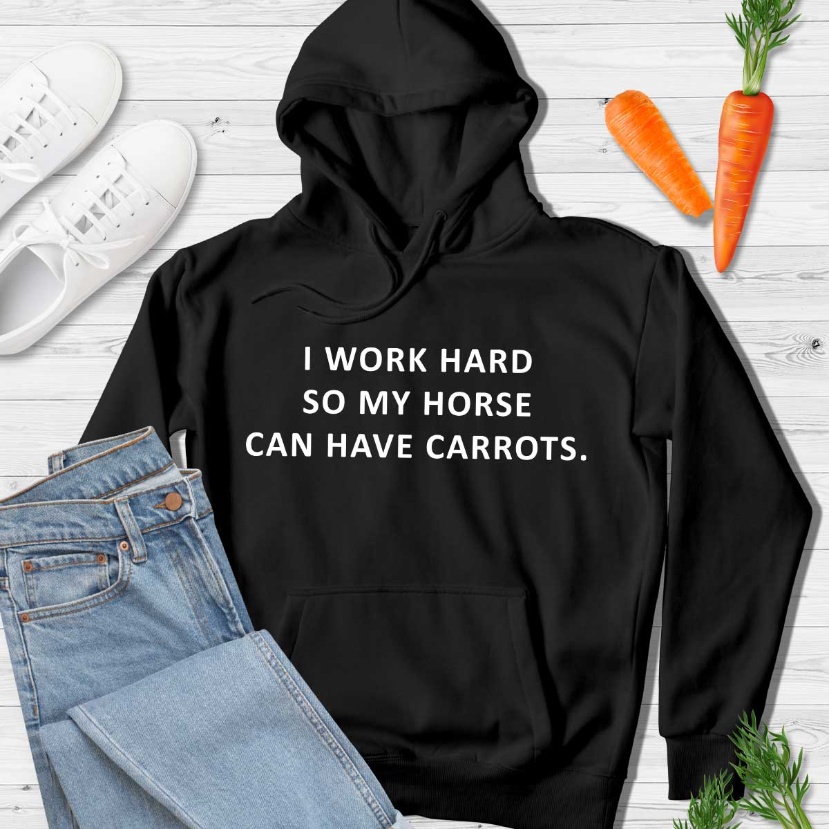 "I Work Hard" Equestrians Hoodie